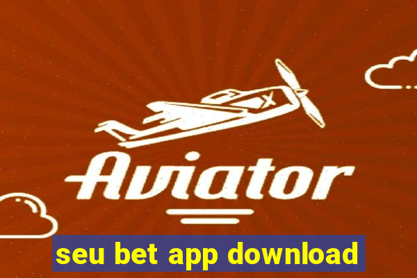 seu bet app download